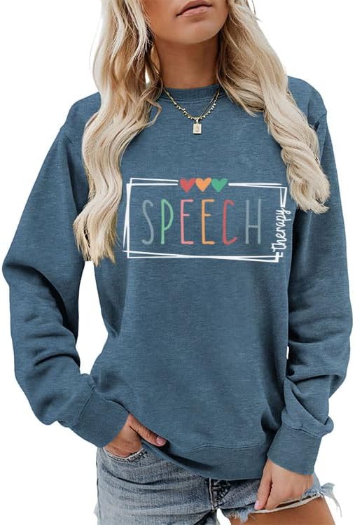 Speech Therapy Sweatshirts For Women Speech Pathologist Sweatshirt - Blue