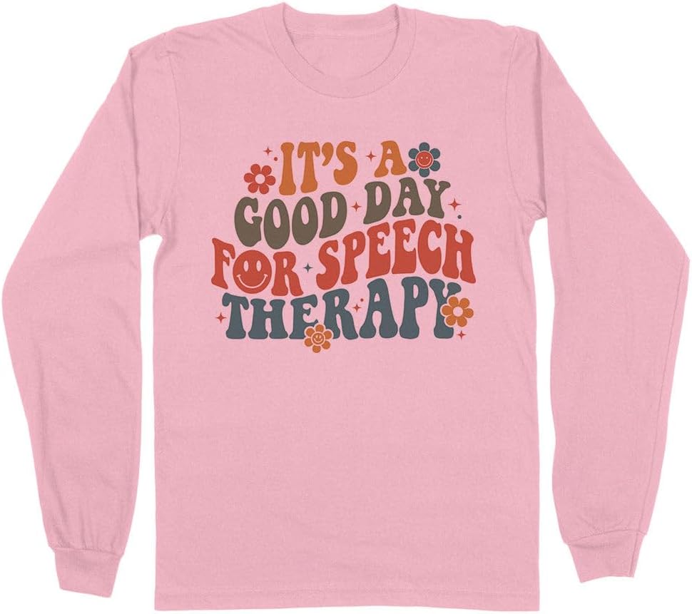 Good Day for Speech Therapy Long Sleeve Shirt Unisex - Pink