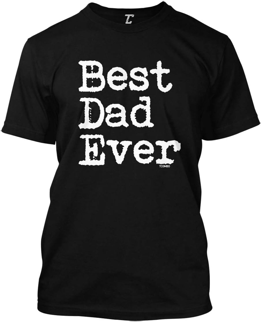 Best Dad Ever - Father's Day Papa Men's T-Shirt - White - Black