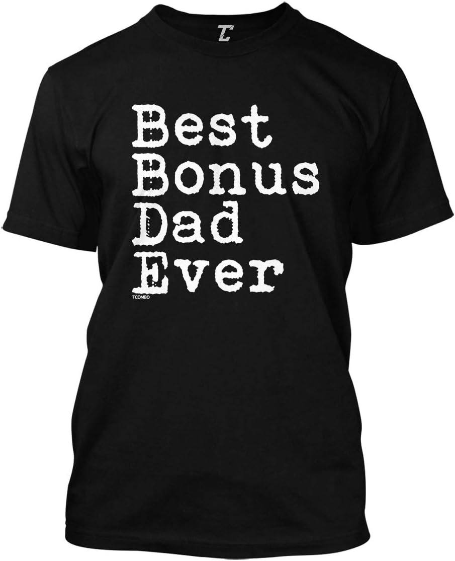 Tcombo Best Bonus Dad Ever - Birthday Father's Day Men's T-Shirt - Black