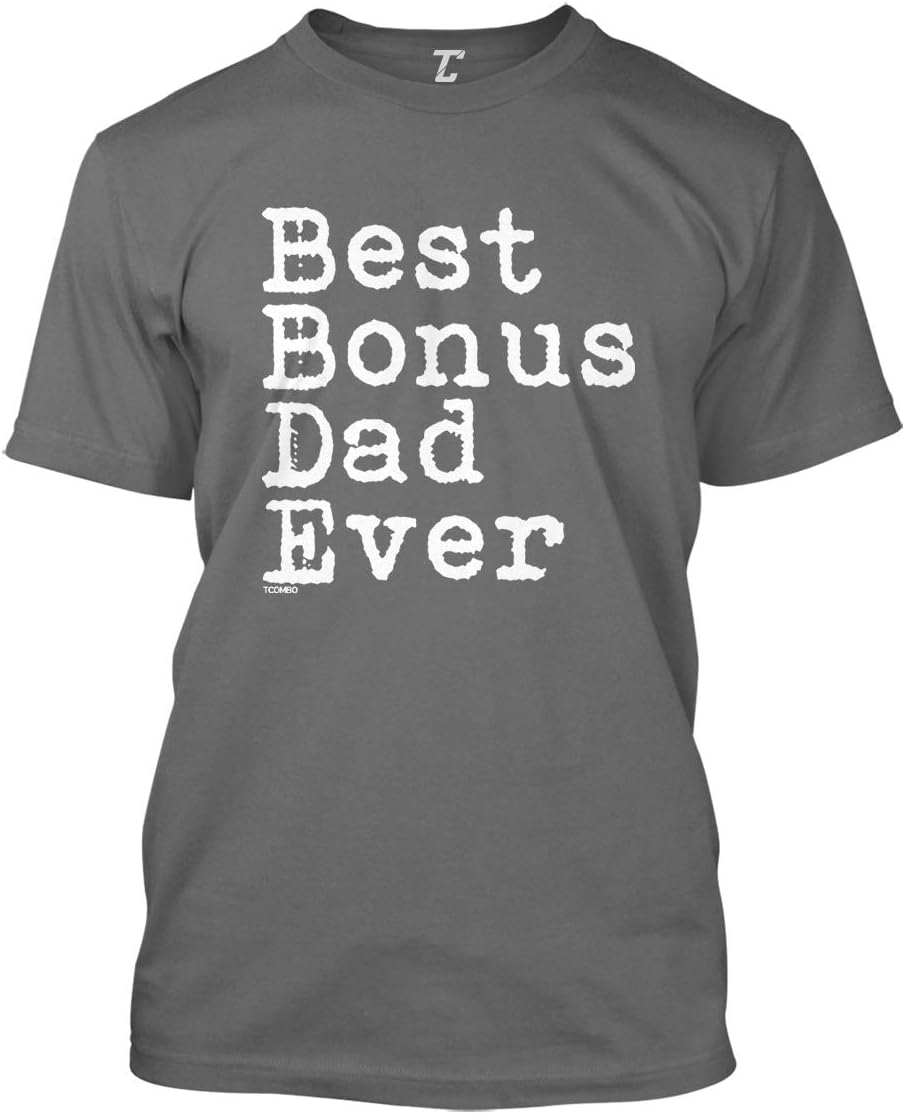 Tcombo Best Bonus Dad Ever - Birthday Father's Day Men's T-Shirt - Charcoal
