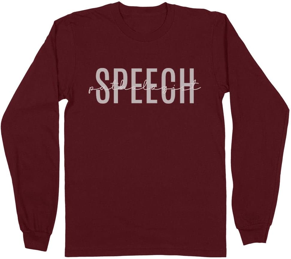 Speech Pathologist Long Sleeve Shirt Unisex - Maroon