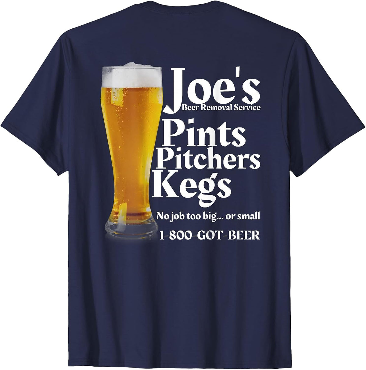 Joe's Beer Removal Service is Funny Beer Lovers Drinking T-Shirt - Navy Blue
