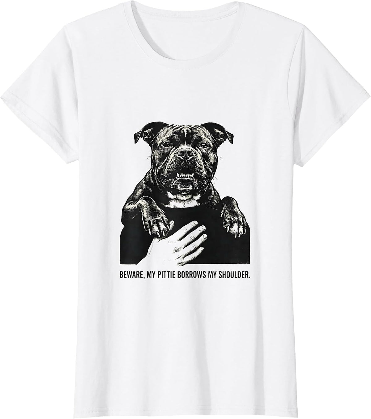 Beware, My Pittie Borrows My Shoulder Funny Pitbull Dog Mom T-Shirt - White