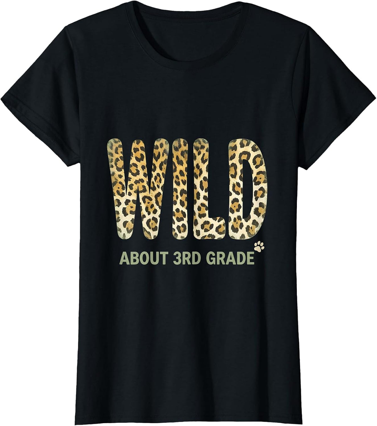 Women's Wild About 3rd Grade Leopard Print Teacher Student Back T-Shirt - Black
