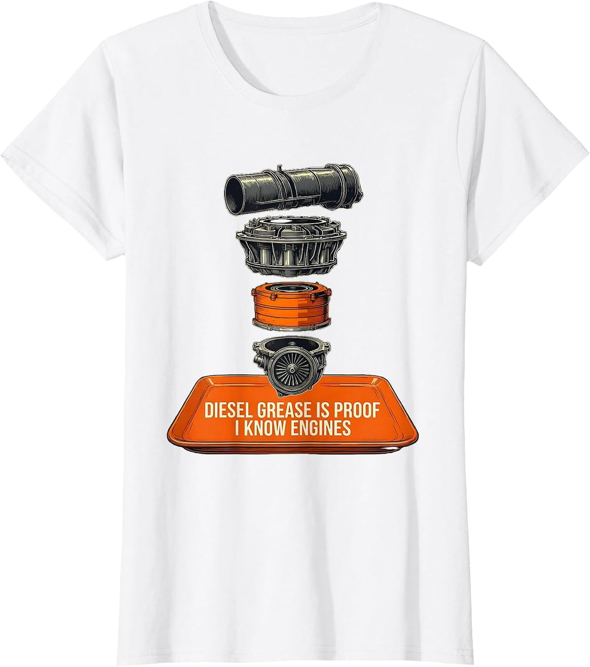 Diesel Grease Is Proof I Know Engines Funny Diesel Mechanic T-Shirt - White