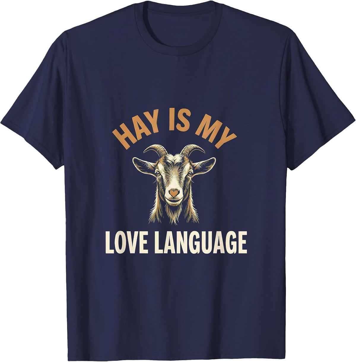 Hay Is My Love Language Goat Design T-Shirt - Navy Blue