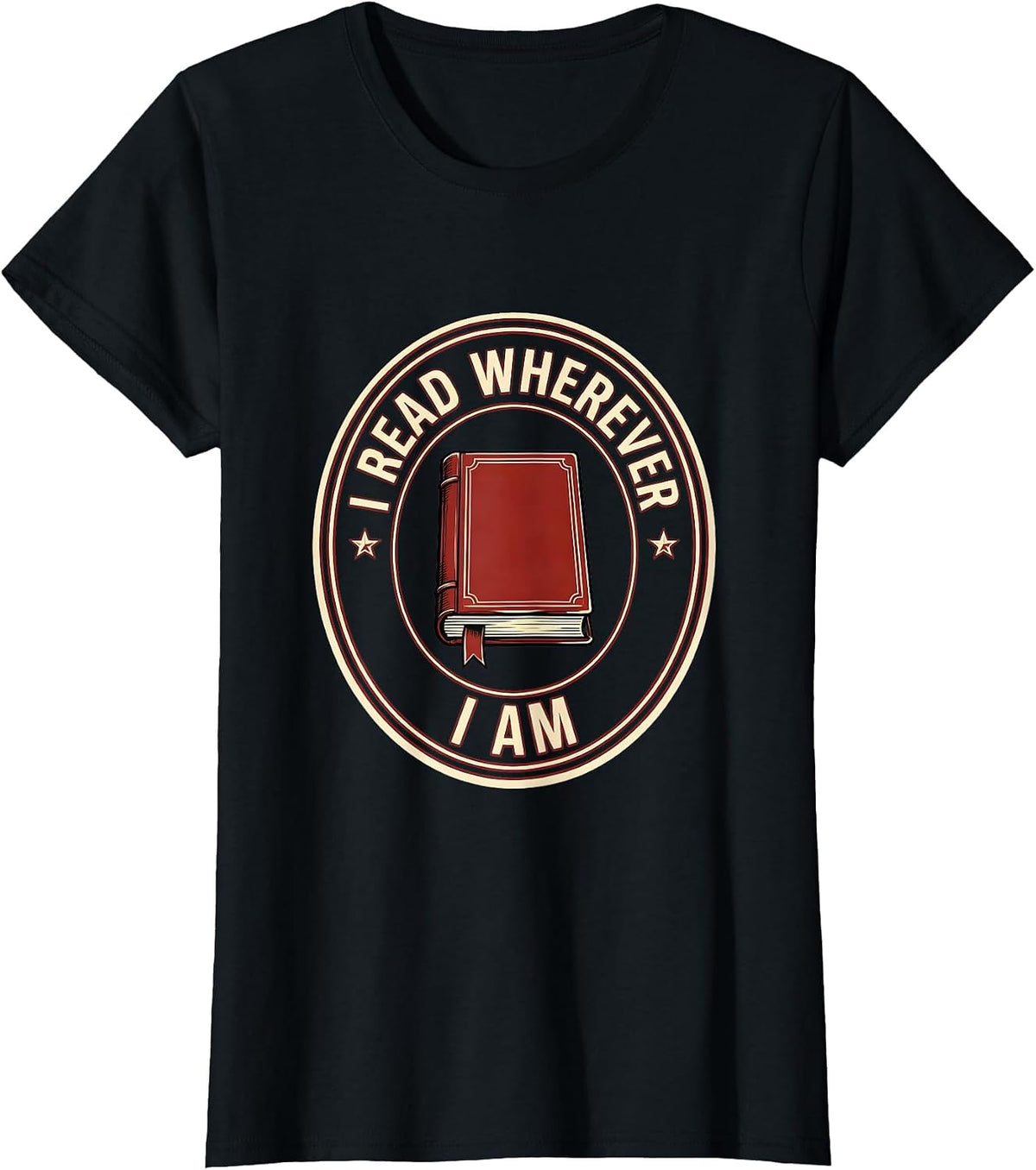 I Read Wherever I Am Funny Bookworm Reader Gift Book Lover T-Shirt - Black