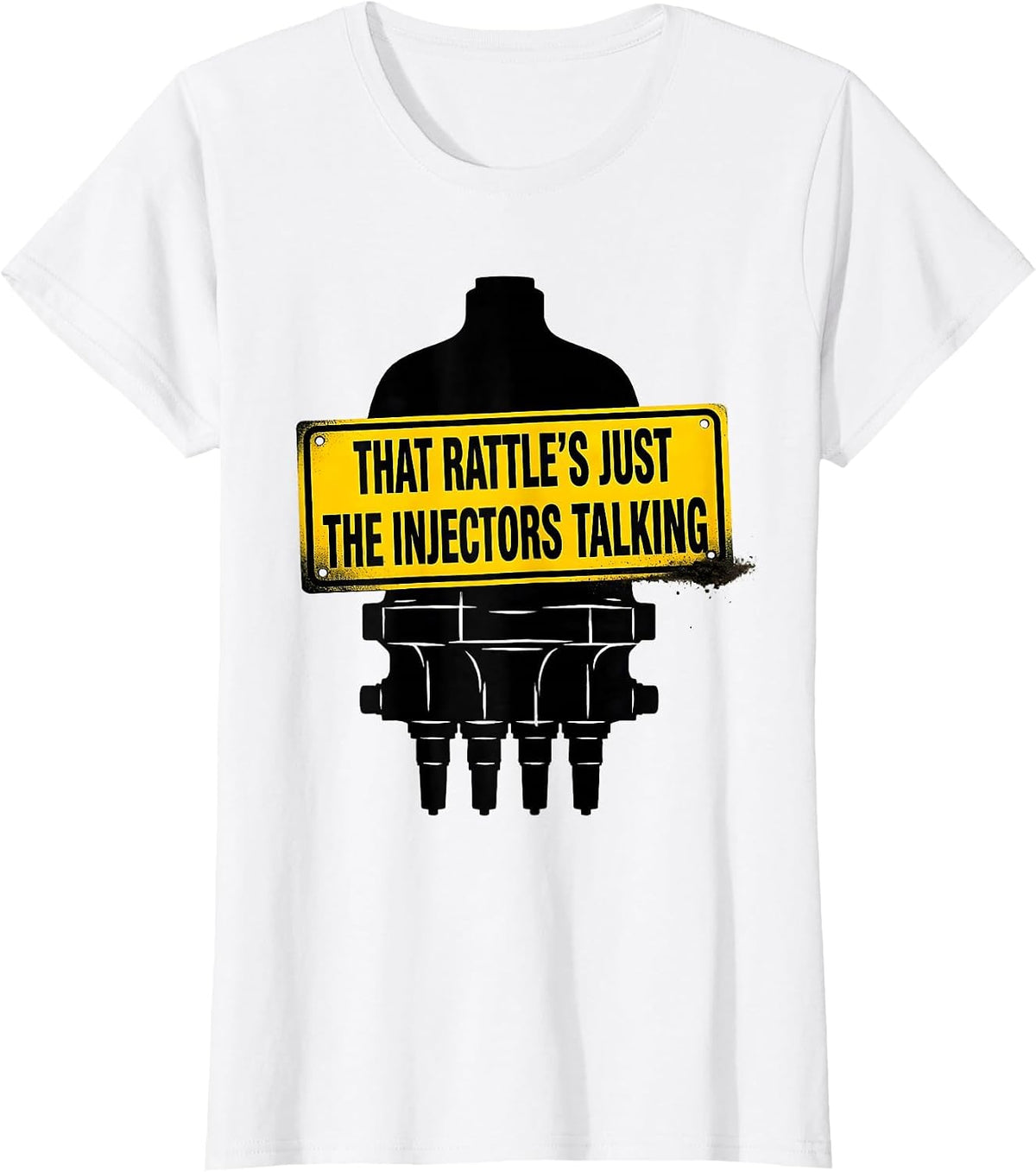 That Rattle's Just The Injectors Talking Diesel Mechanic T-Shirt - White