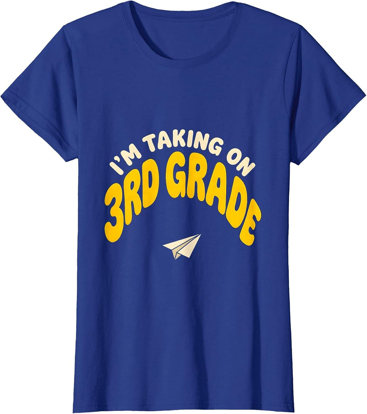 Women's I’m Taking On 3rd Grade Funny Back To School Kids Teachers T-Shirt - Royal Blue