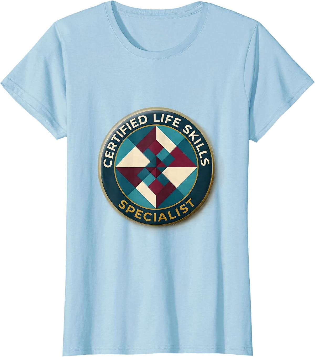 Certified Life Skills Specialist OT Design T-Shirt - Baby Blue