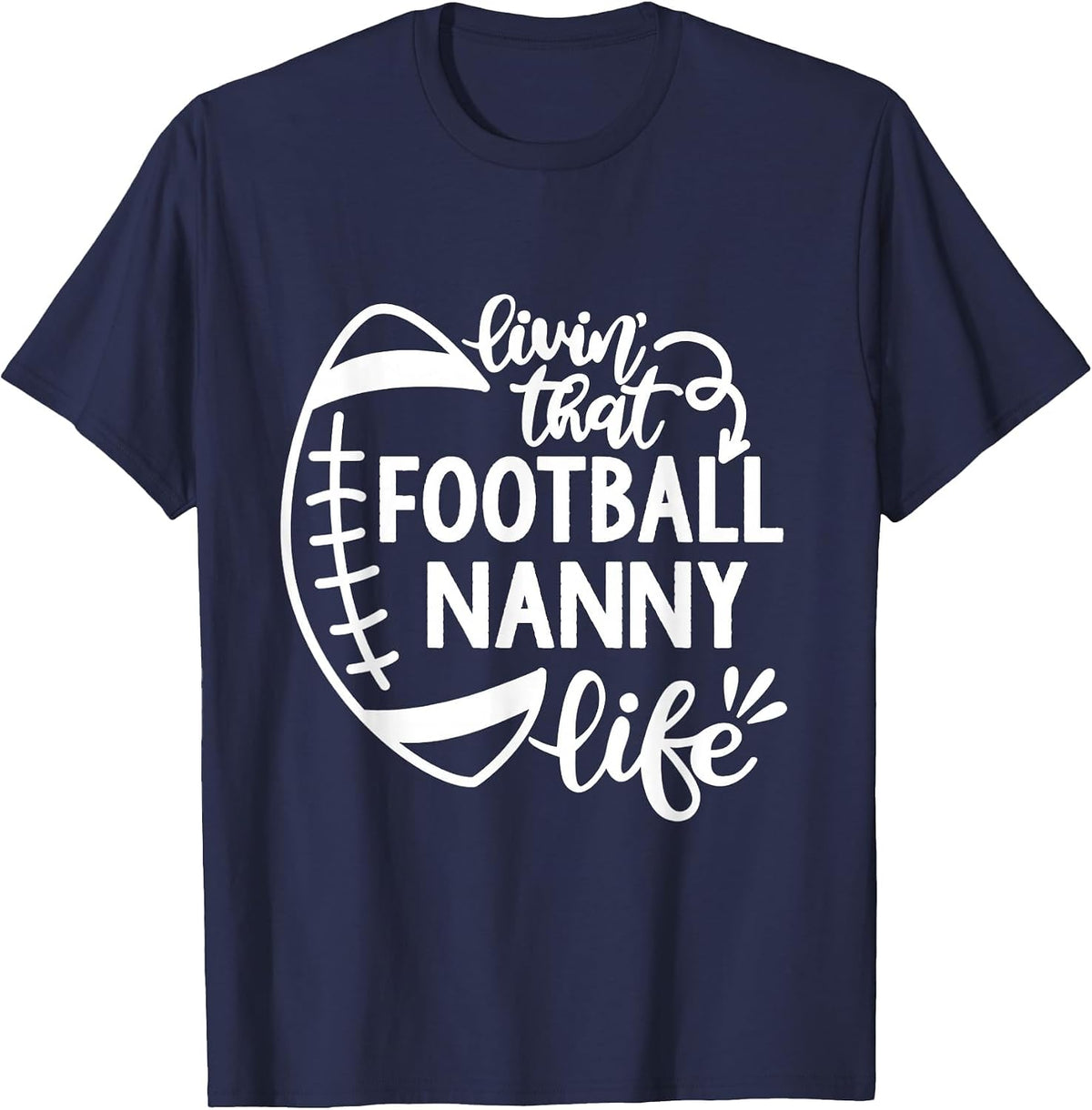 Football Living that Football Nanny Life Game Day T-Shirt - Navy Blue