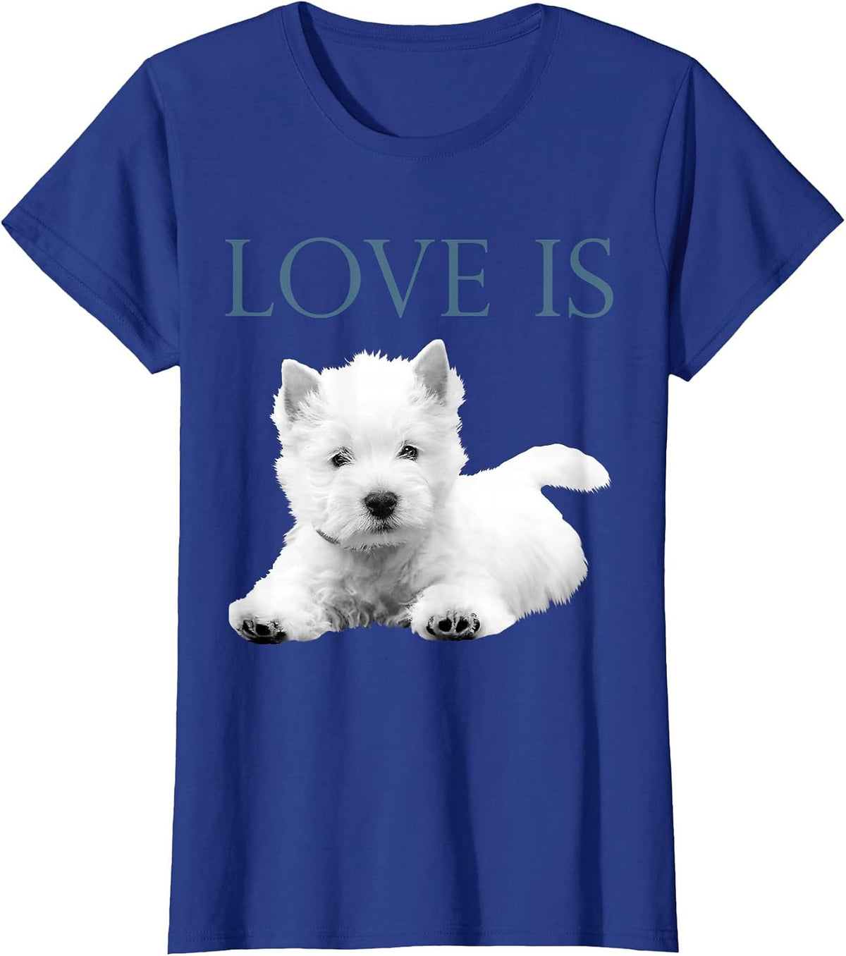 Love is West Highland White Terrier Westie T-Shirt - Royal Blue