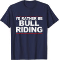 I'd Rather be a Bull Riding Rodeo T-Shirt - Navy Blue