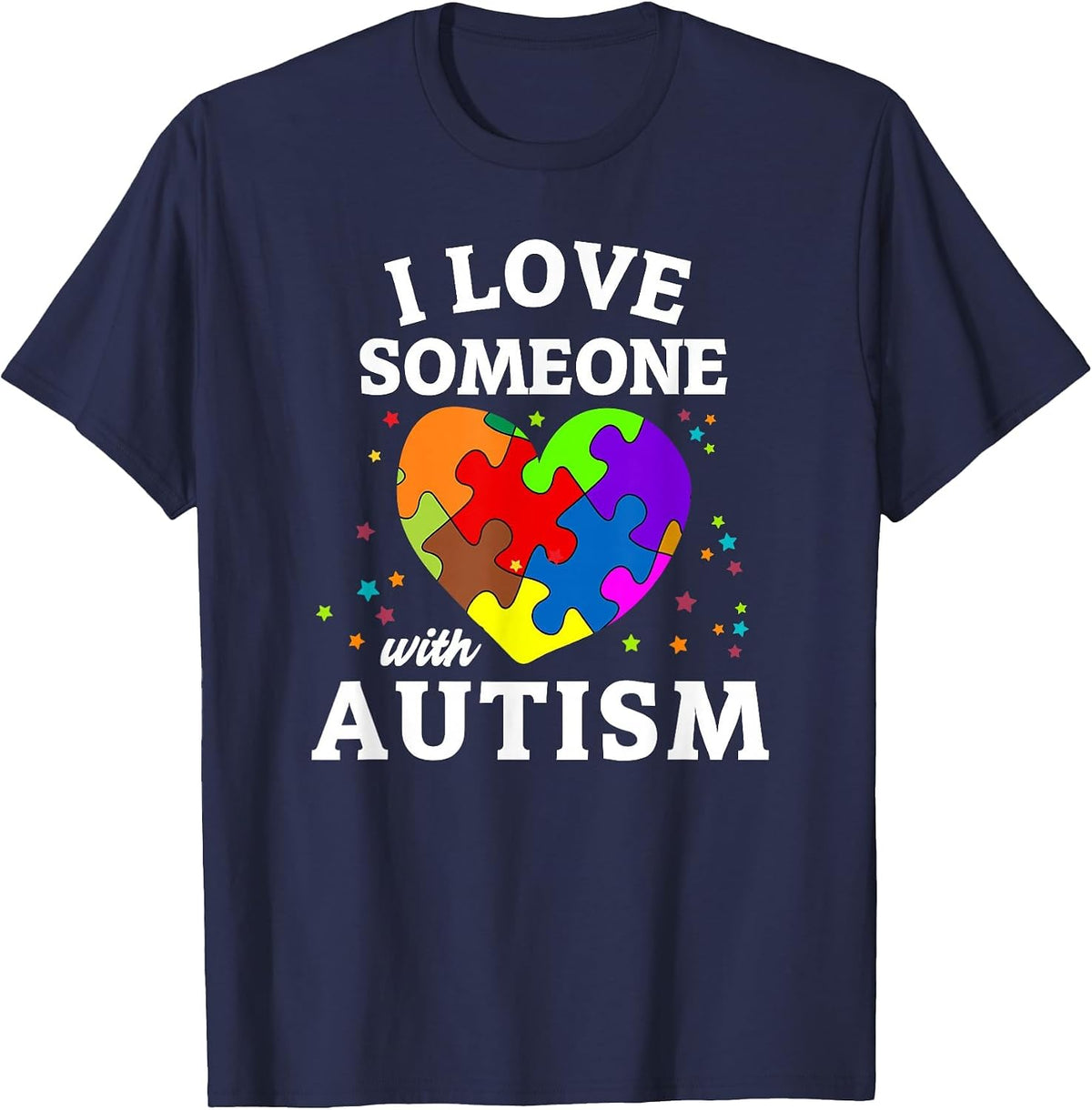 I Love Someone with Autism T-Shirt - Navy Blue
