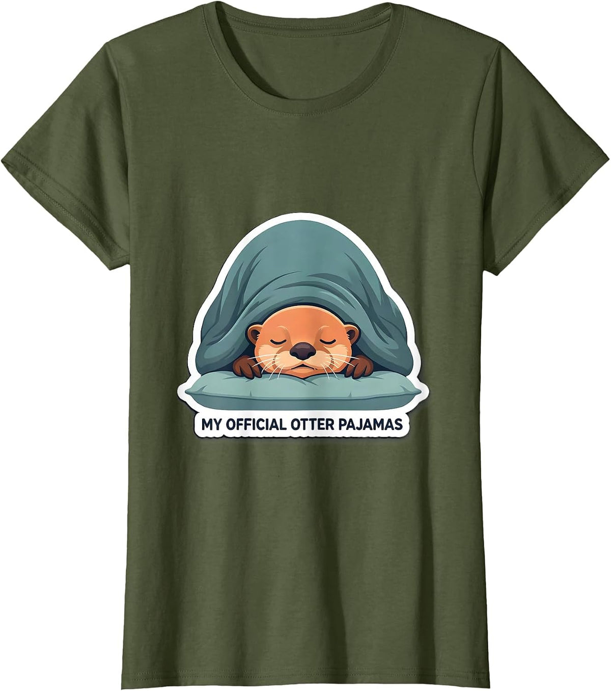 Women's My Official Otter Pajamas Cute Animal Sleep Shirt Gift T-Shirt - Olive Green