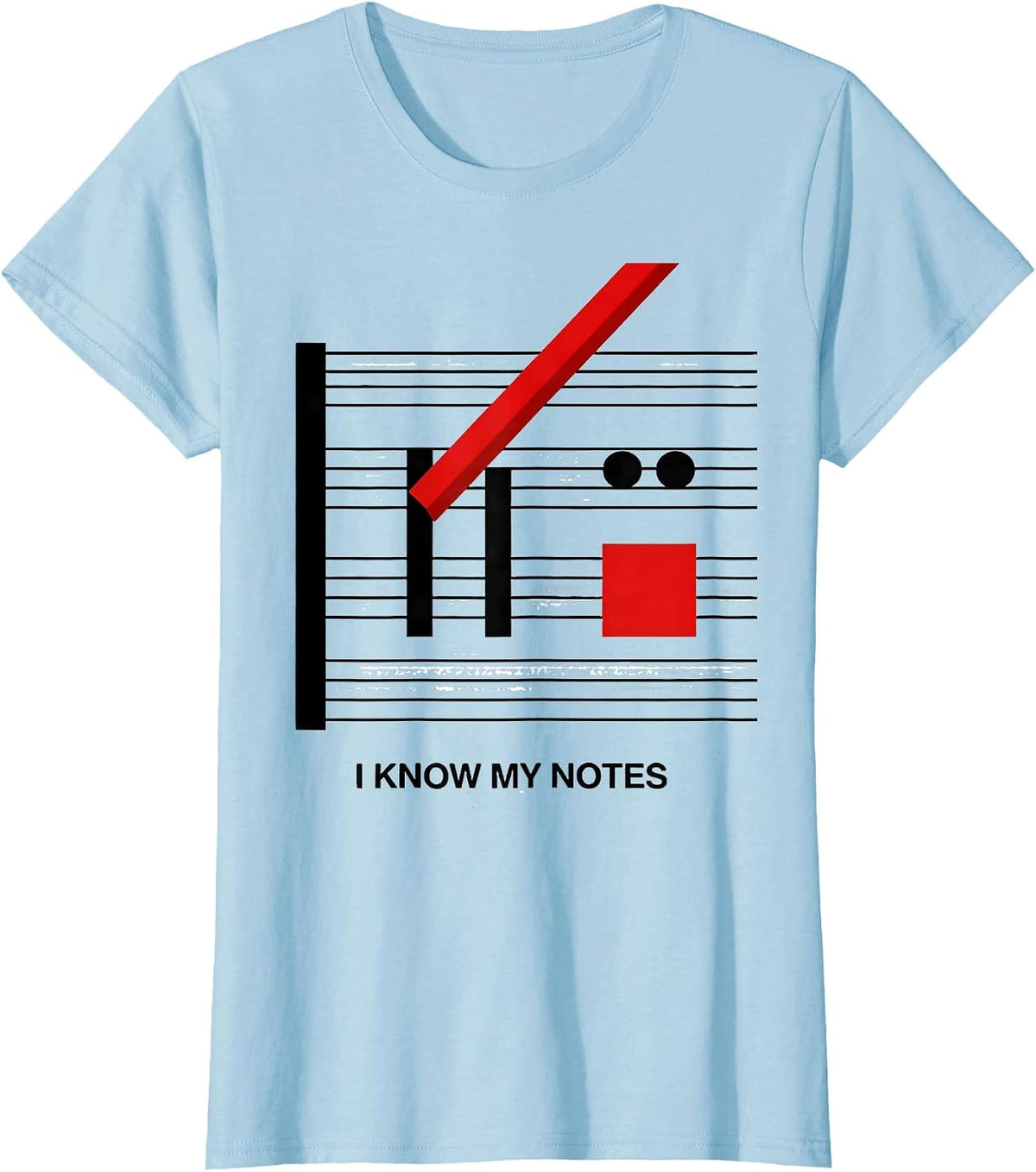 Women's I Know My Notes Funny Musician Music Lover Humor T-Shirt - Baby Blue