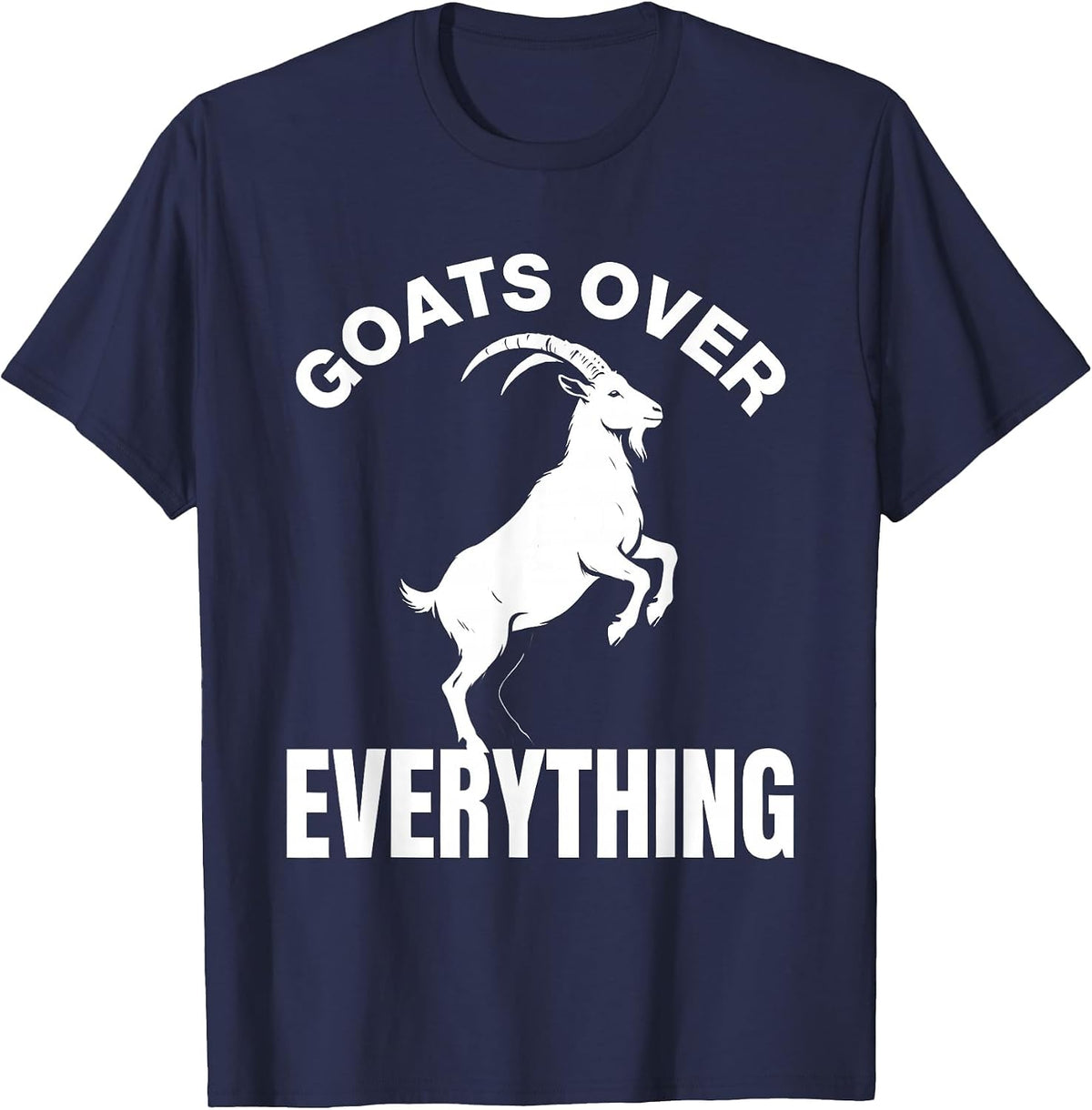 Goats Over Everything Bold Goat Lover Design T-Shirt - Navy Blue