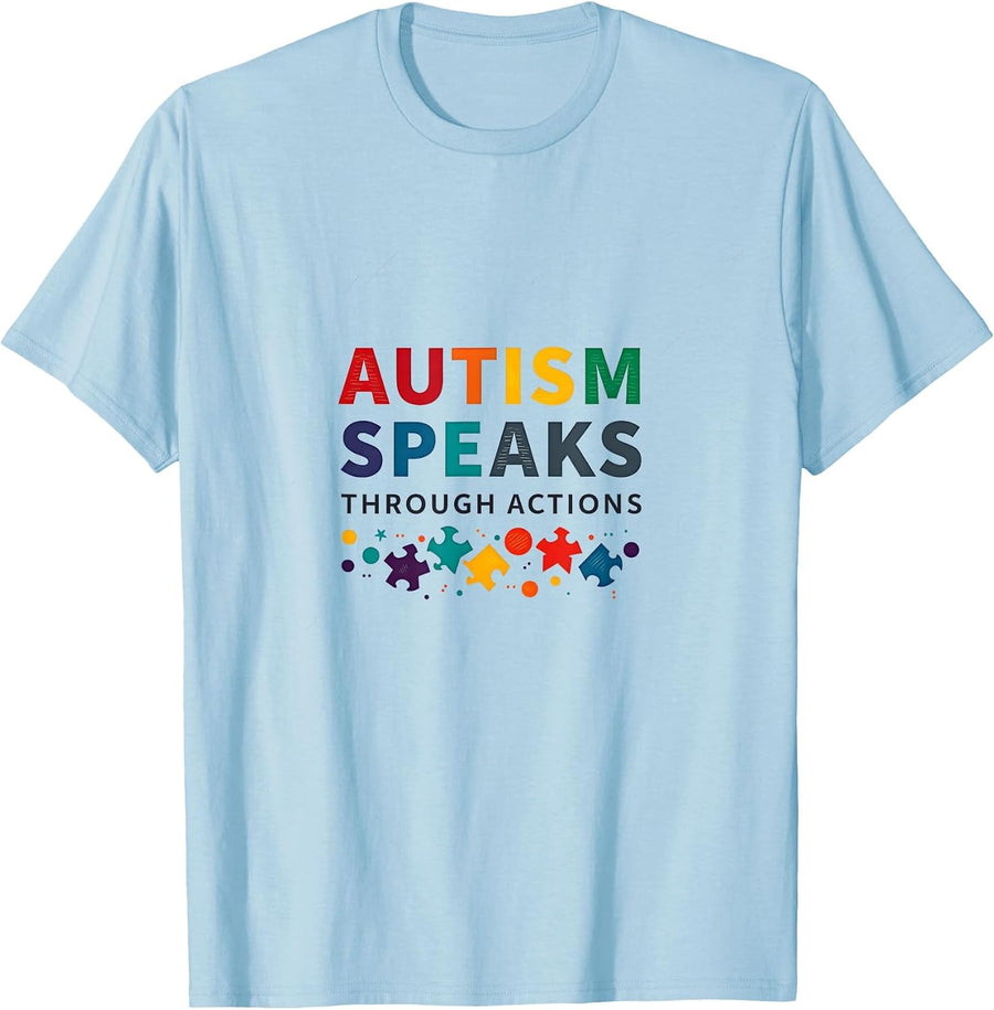 Autism Speaks Through Actions Awareness Design T-Shirt - Baby Blue