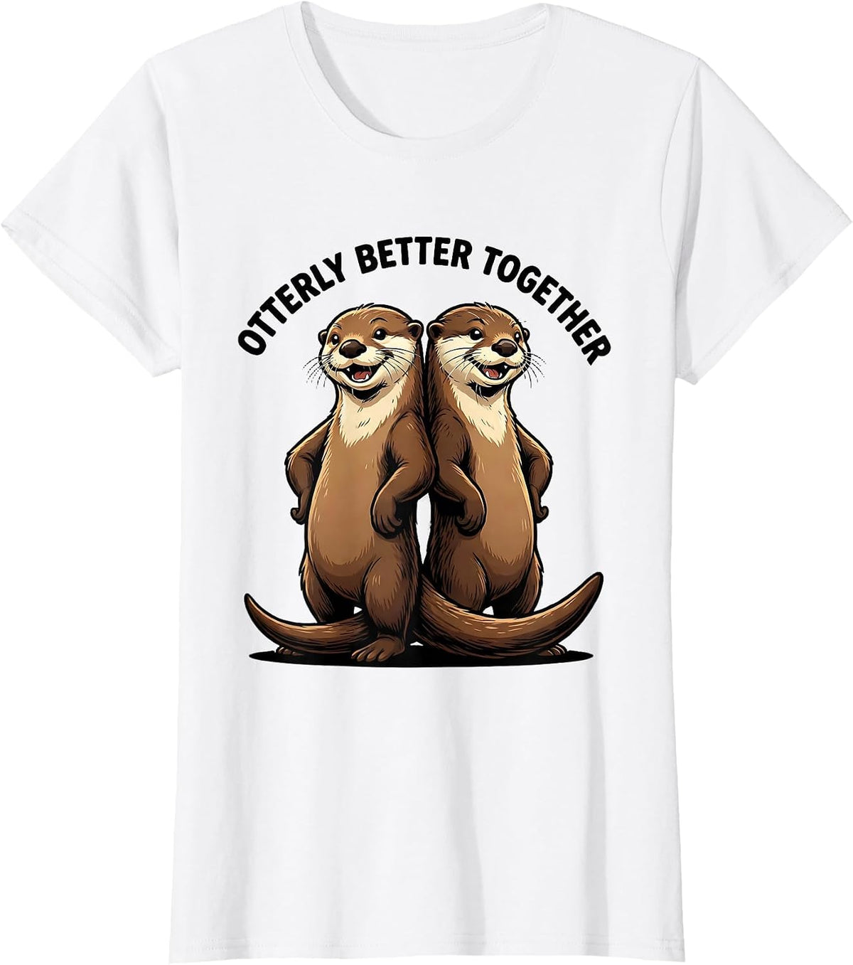 Women's Otterly Better Together Funny Otter Lover Gifts For Kids T-Shirt - White