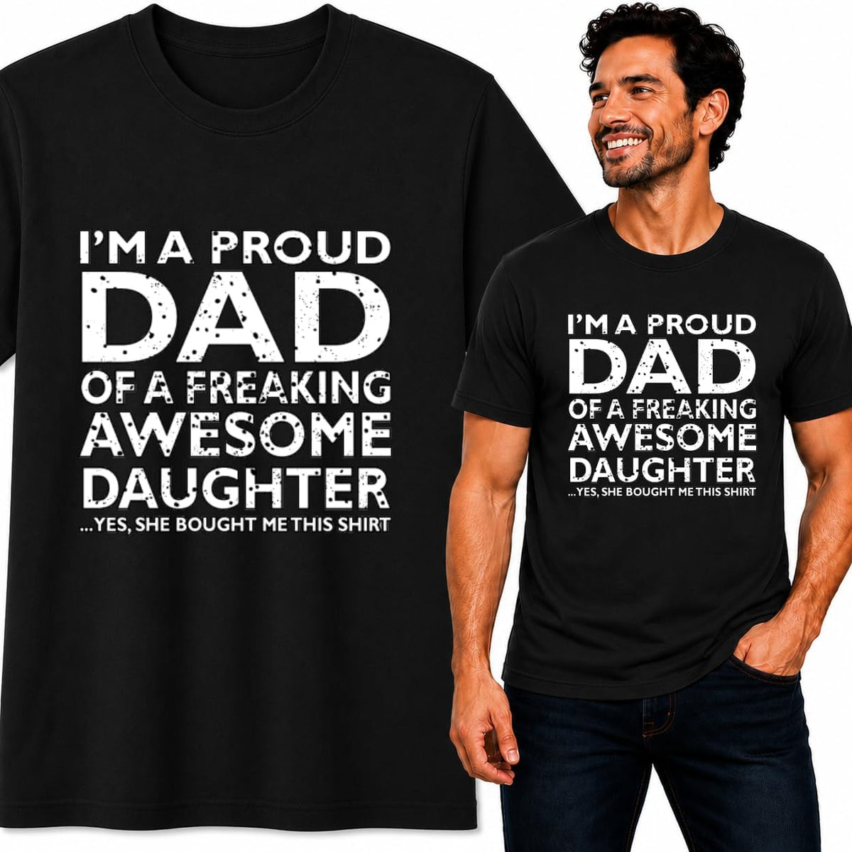 Proud Dad of an Awesome Daughter Best Father Husband Dad Gift | Mens Father's Day Graphic T-Shirt - Black