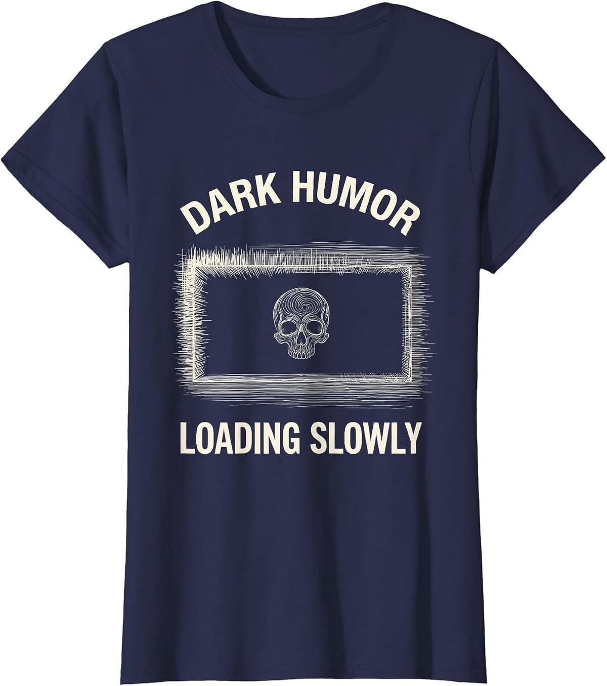 Women's Dark Humor Loading Slowly Funny Sarcastic Design T-Shirt - Navy Blue