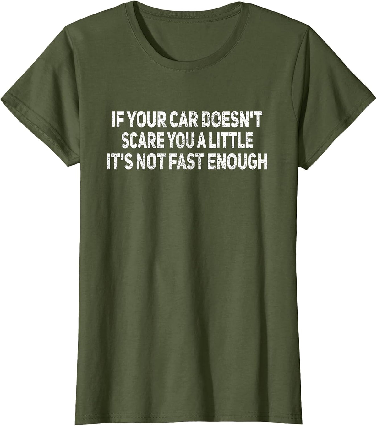 If Your Car Doesn't Scare You Funny Car Auto Mechanic Garage T-Shirt - Olive Green