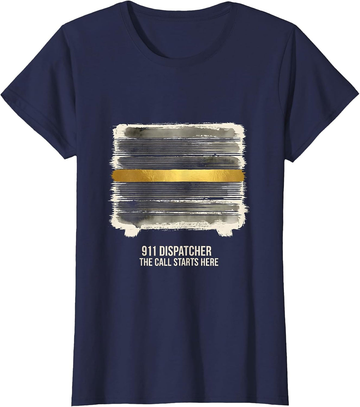 Women's 911 Dispatcher The Call Starts Here Thin Gold Line Tribute T-Shirt - Navy Blue