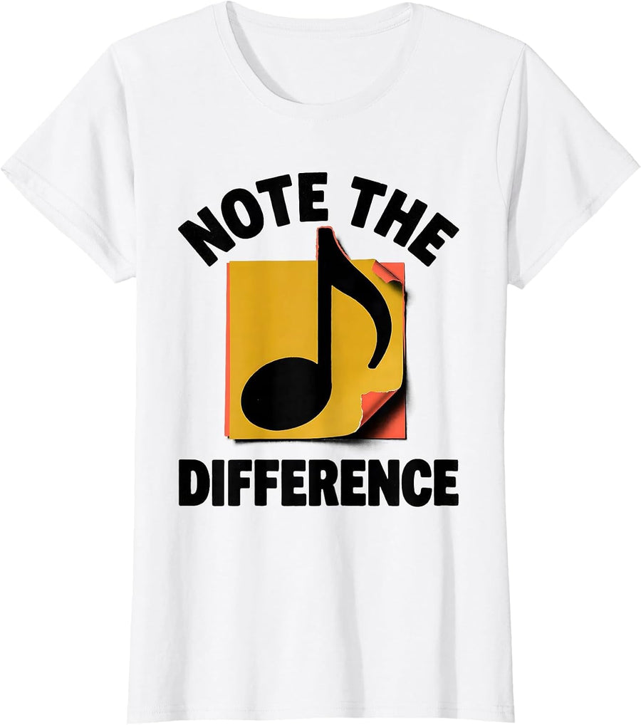 Women's Note The Difference Funny Musician Instrument Humor Music T-Shirt - White