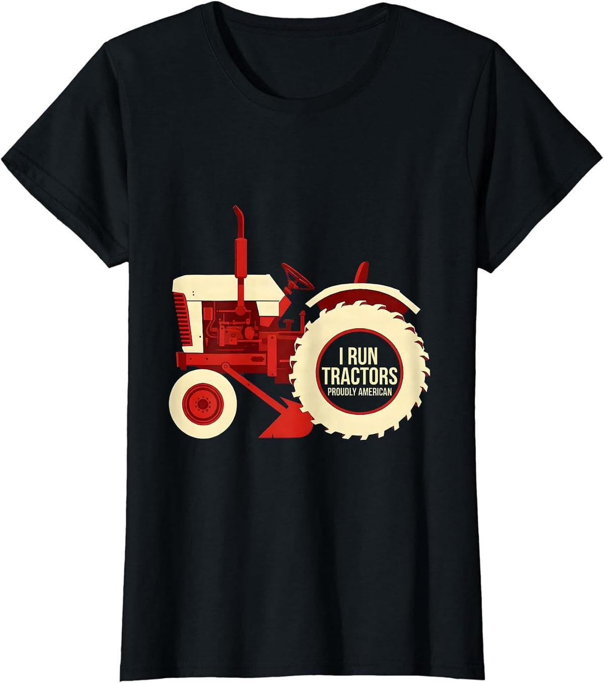 Women's I Run Tractors, Proudly American Funny Farmer Tractor T-Shirt - Black