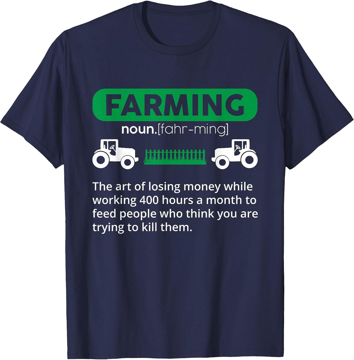 Farming Definition Noun - Funny Farmer T-Shirt - Navy Blue