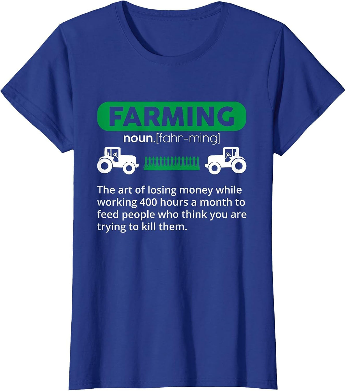 Farming Definition Noun - Funny Farmer T-Shirt - Royal Blue