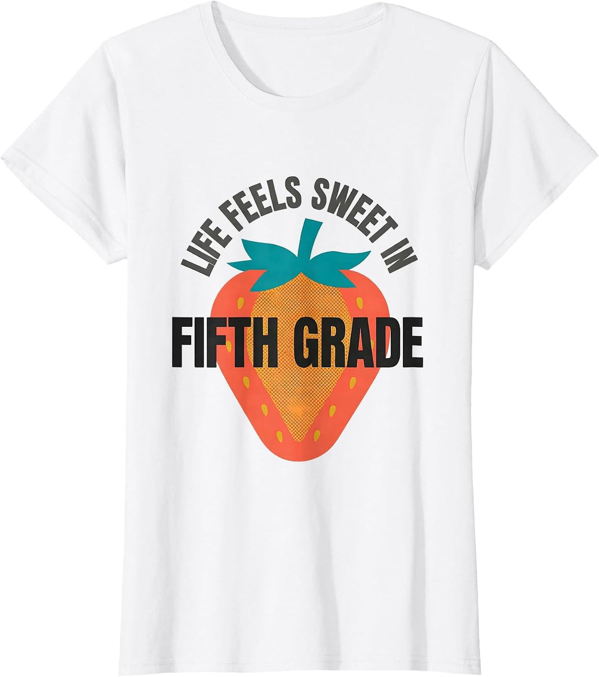 Life Feels Sweet In Fifth Grade Midcentury Modern Strawberry T-Shirt - White