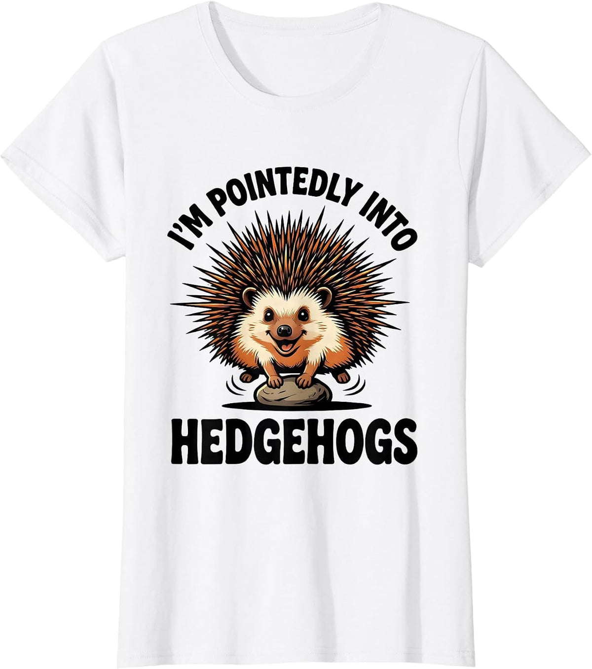 I’m Pointedly Into Hedgehogs Cute Hedgehog Lover Gift T-Shirt - White