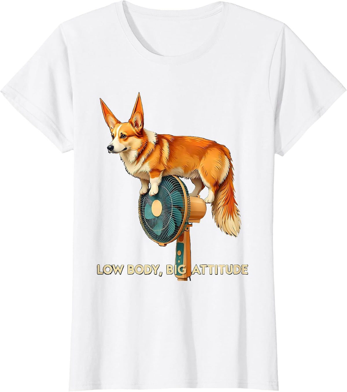 Low Body, Big Attitude Funny Corgi Dog Lover Humor T-Shirt - White