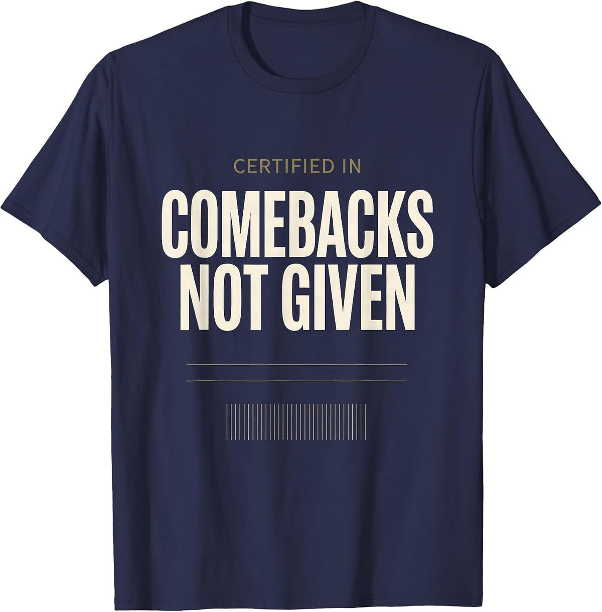 Men's Certified In Comebacks Not Given Funny Sarcastic Humor T-Shirt - Navy Blue