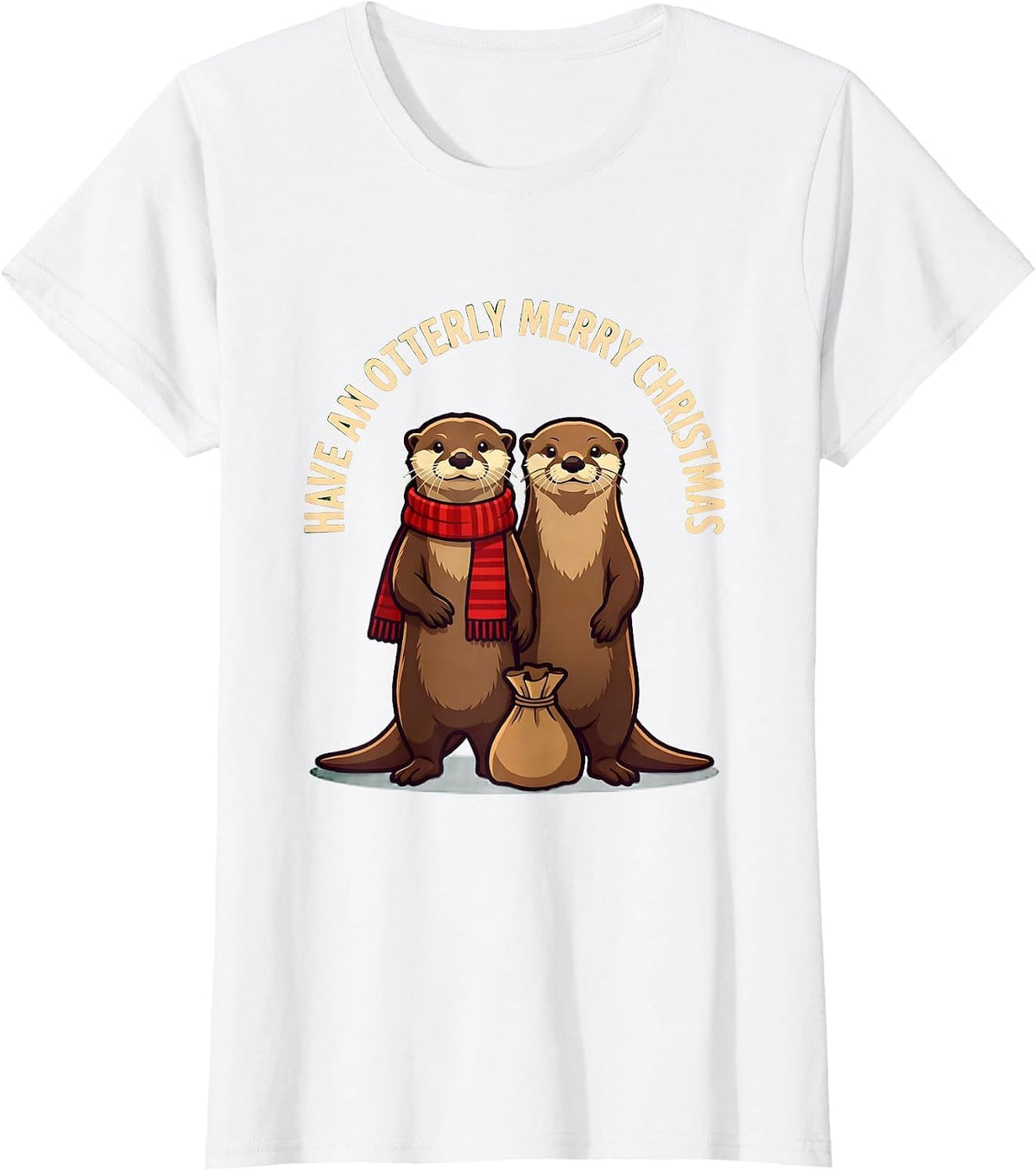 Women's Have An Otterly Merry Christmas Funny Otter Lover Holiday T-Shirt - White