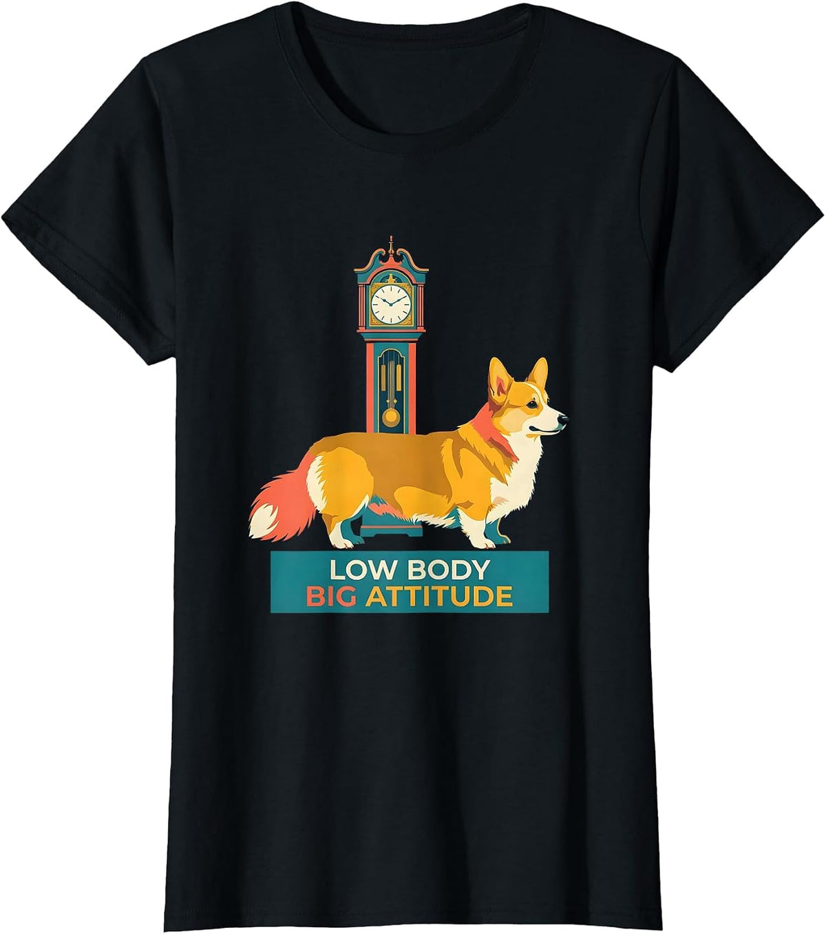 Low Body, Big Attitude Funny Corgi Dog Lover Humor T-Shirt - Black