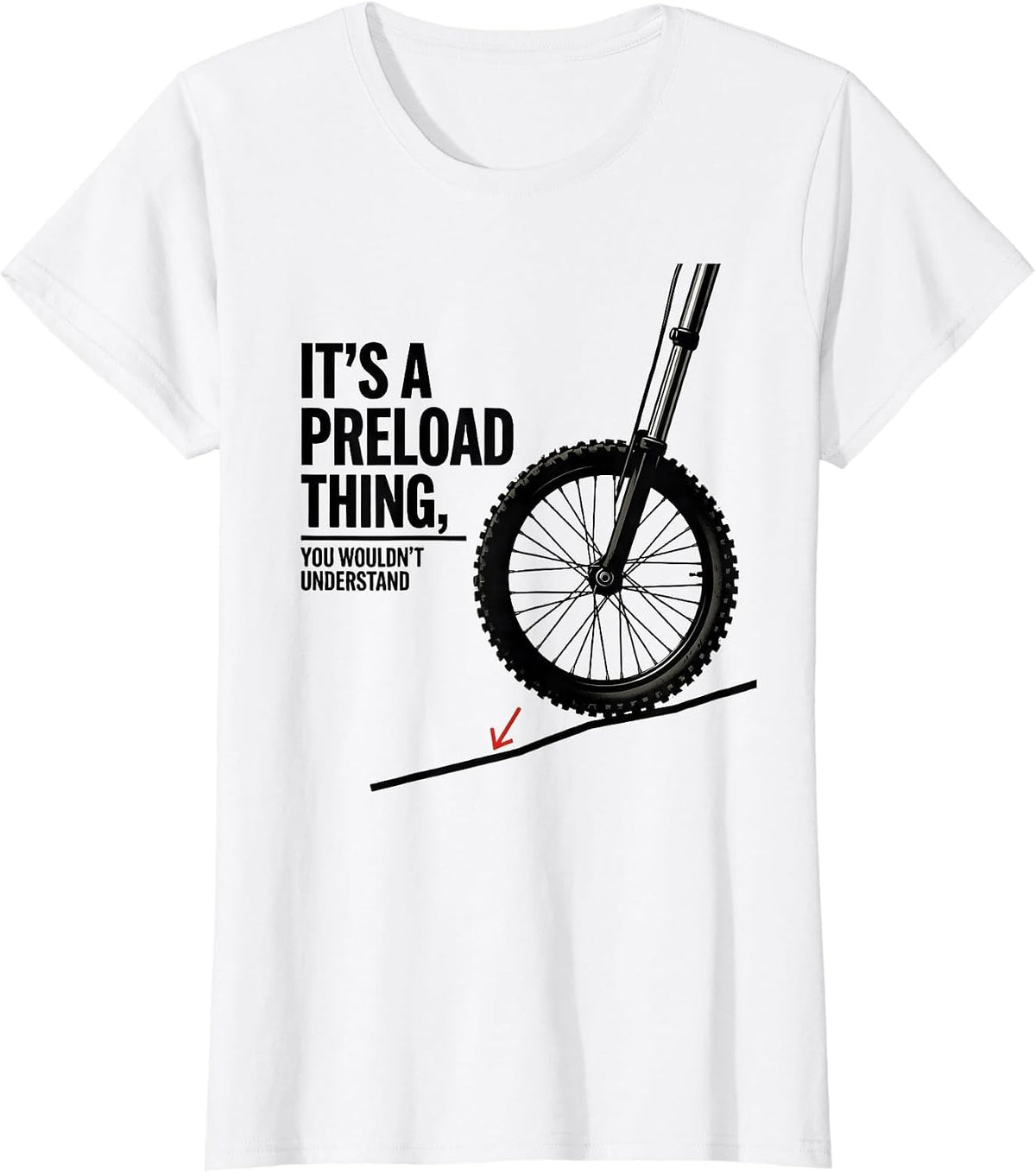 It's A Preload Thing, You Wouldn't Understand Dirt Bike T-Shirt - White