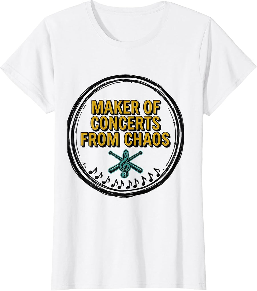 Women's Maker of Concerts From Chaos Funny Music Teacher T-Shirt - White