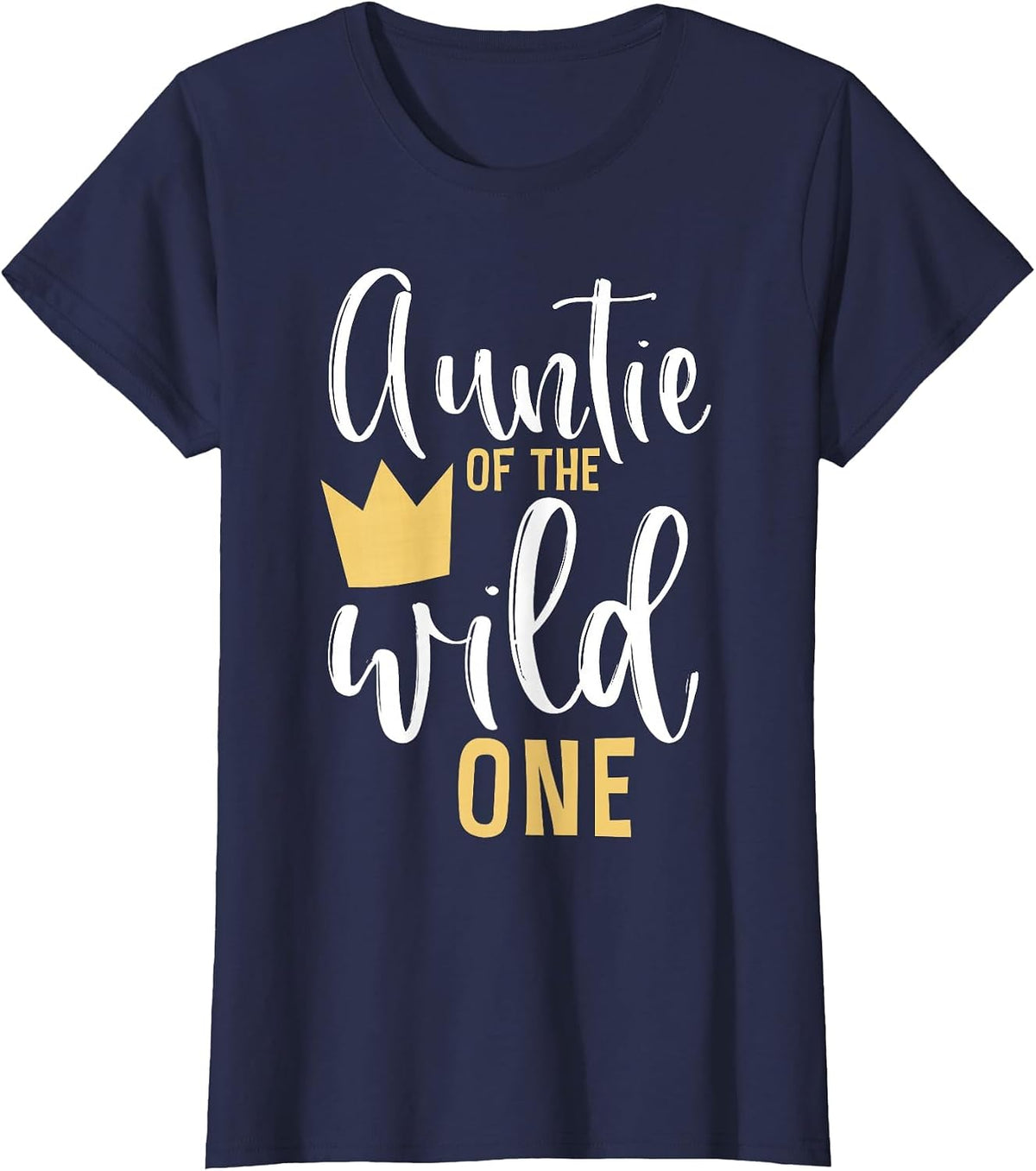 Aunt f the Wild One 1st Birthday First Thing Matching T-Shirt - Navy Blue