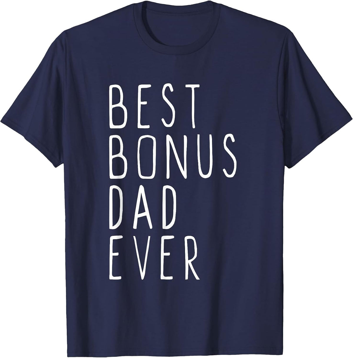 Family Cool Funny Step-Dad Stepdad Best Bonus Dad Ever T-Shirt - Navy Blue