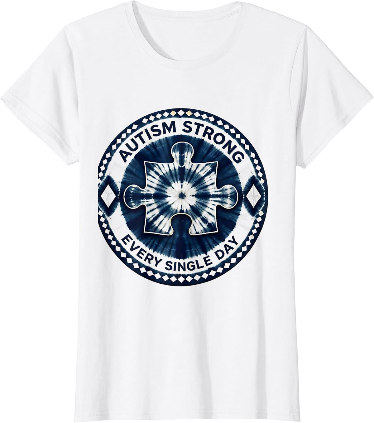Autism Strong Every Single Day Awareness Design T-Shirt - White
