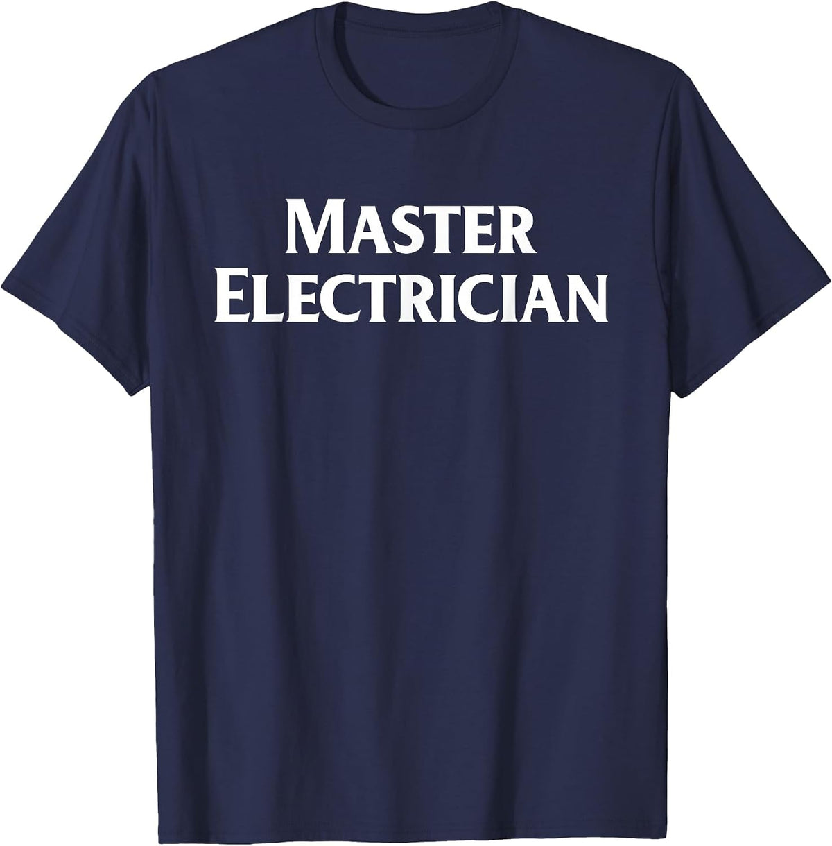 Master Electrician Shirt T-Shirt - Navy Blue