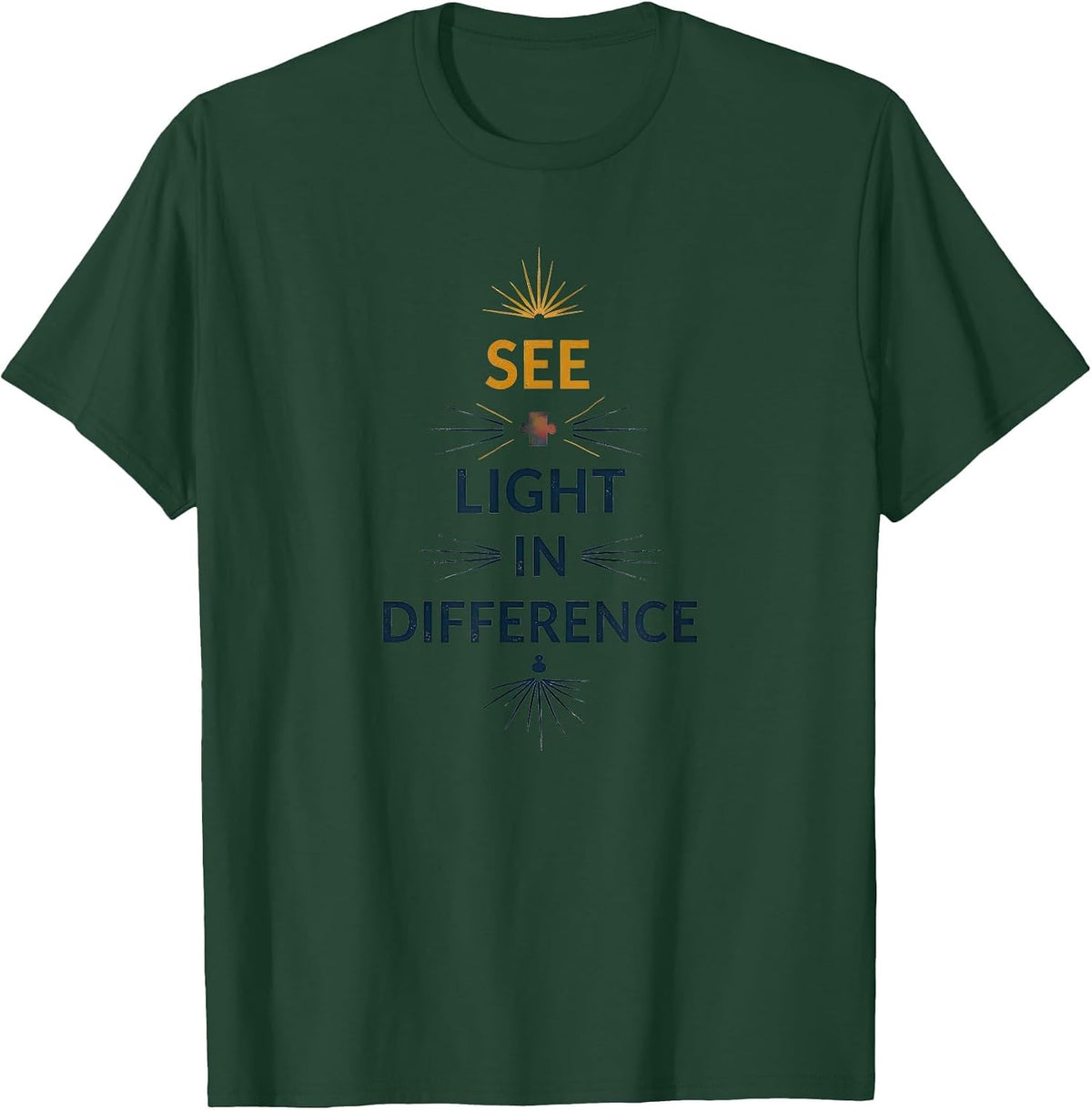 See Light In Difference Autism Awareness Design T-Shirt - Dark Green