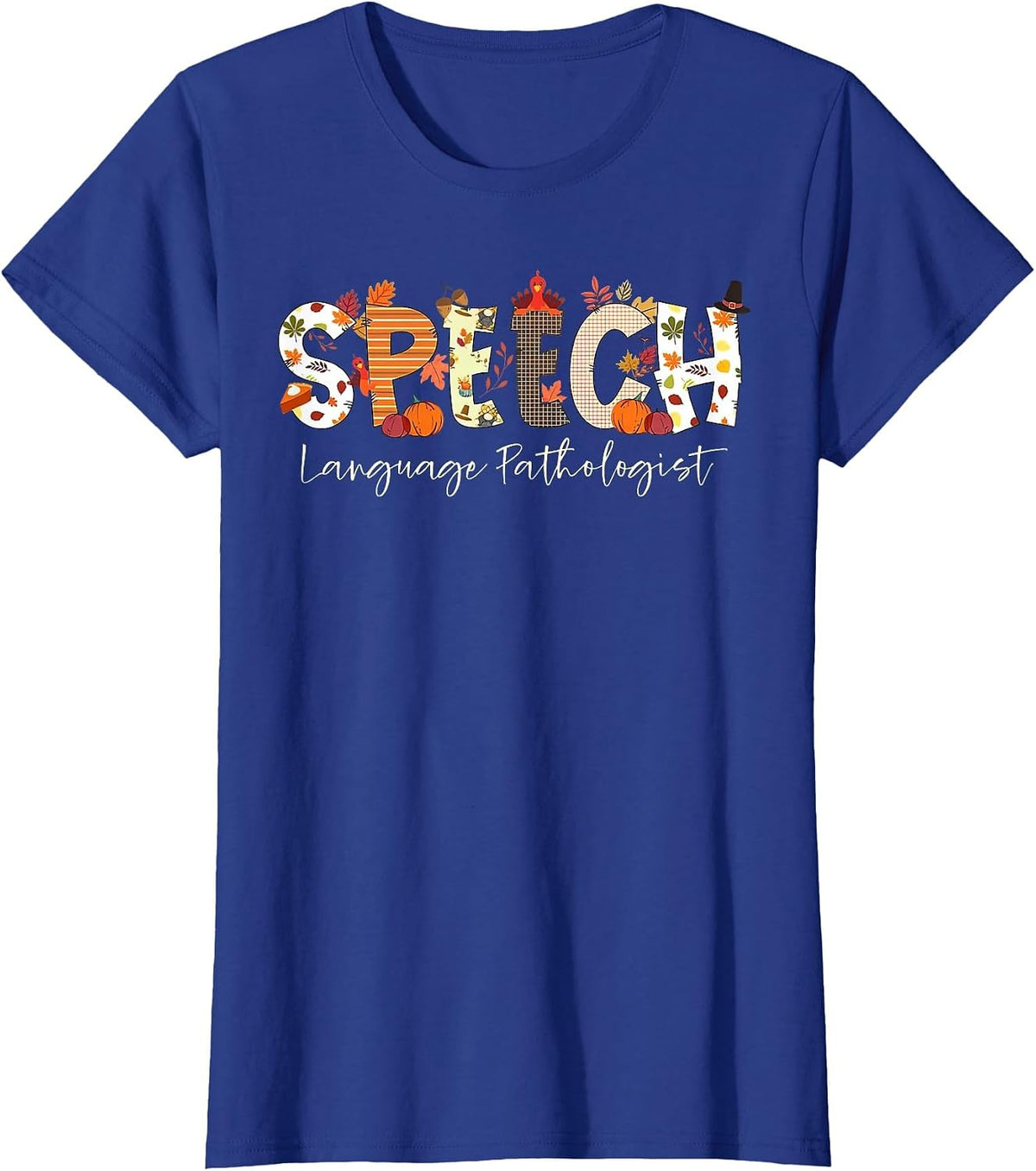 Speech Language Pathologist SLP Pumpkin Fall Thanksgiving T-Shirt - Royal Blue