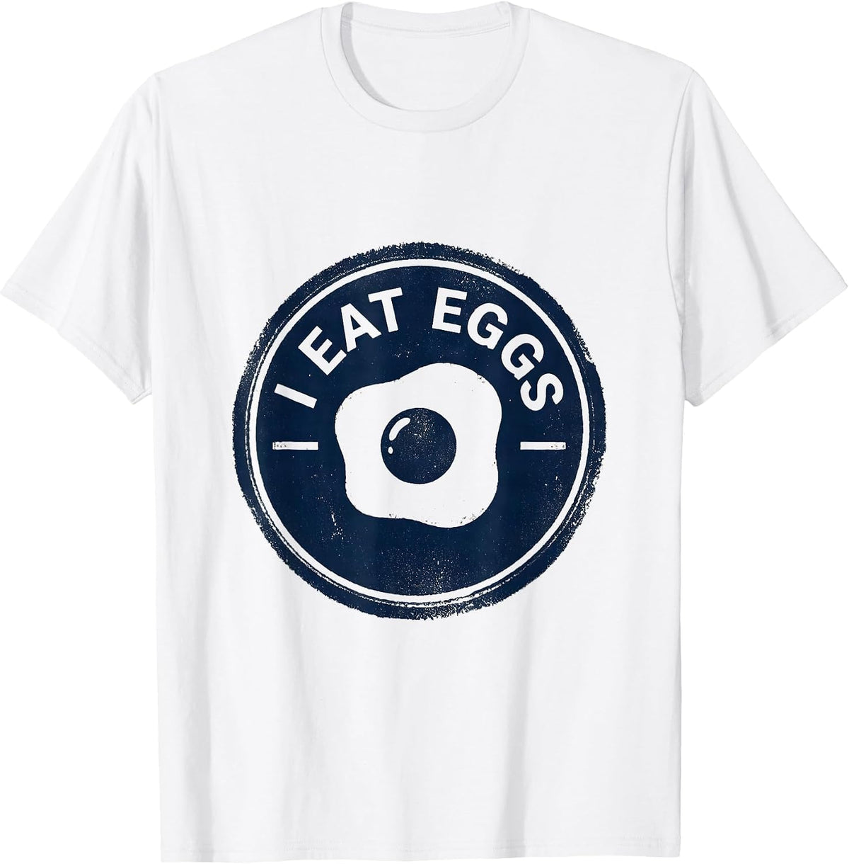 Men's I Eat Eggs Funny Food Novelty Humor T-Shirt - White