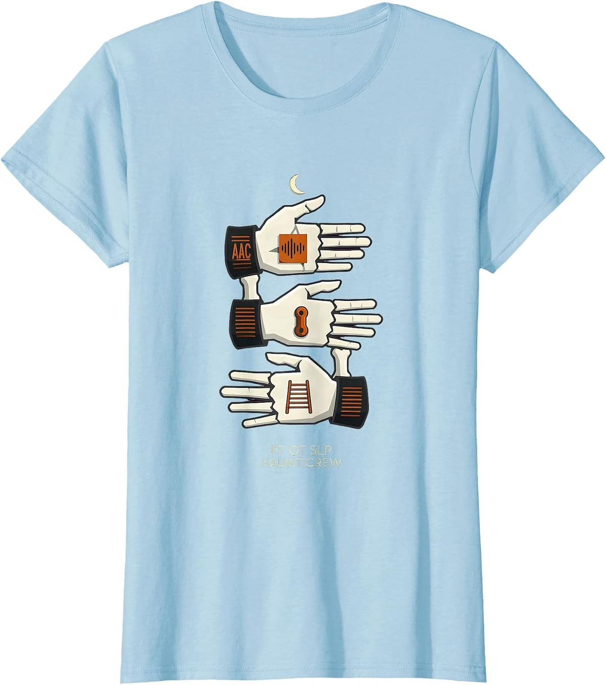 PT OT SLP Haunt Crew Editorial Conceptual Therapist T-Shirt - Baby Blue