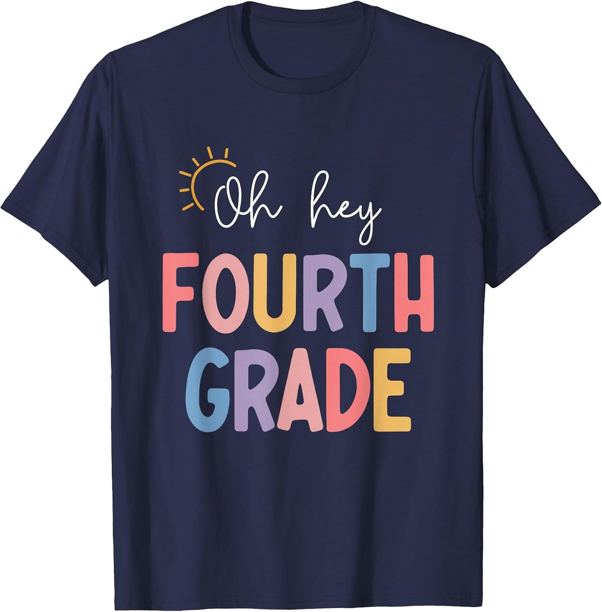 Oh Hey Fourth Grade Teacher Student Team 4th Grade Squad T-Shirt - Navy Blue