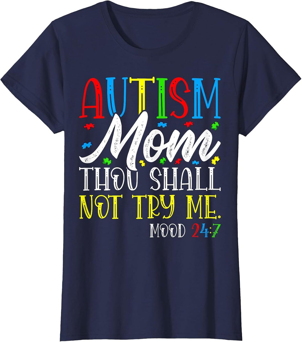 Autism Mom Thou Shall Not Try Me T-Shirt Tee for Women Autism Awareness Shirt - Navy Blue